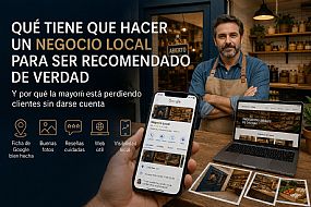 Qué tiene que hacer un negocio local para ser recomendado de verdad